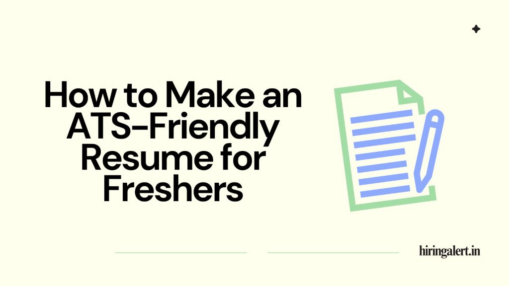How to Make an ATS-Friendly Resume for Freshers