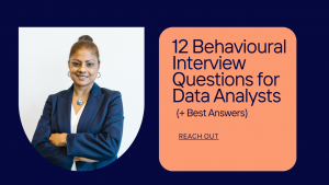 12 Behavioural Interview Questions for Data Analysts (+ Best Answers)